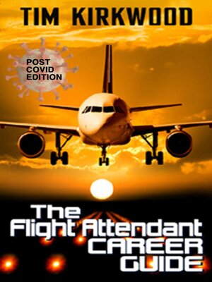 cover image of The Flight Attendant Career Guide- Post Covid Edition